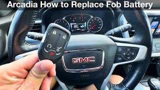 2017 - 2023 GMC Acadia How to replace key fob battery / remote