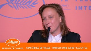 PORTAIT DE LA JEUNE FILLE EN FEU  Press conference  Cannes 2  EV