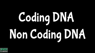 Coding DNA | Non Coding DNA | Coding Vs Non Coding DNA | Coding Vs Non Coding Strand |