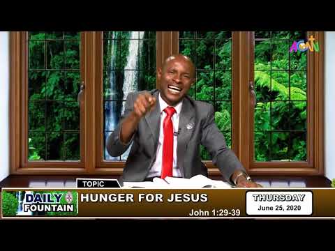 DAILY FOUNTAIN DEVOTIONAL OF JUNE 25, 2020 - EVANG. CELESTINE UZOMA