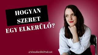 Hogyan szeret egy elkerülő?