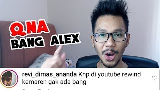 QNA PART 3 : KENAPA TIDAK IKUT YOUTUBE REWIND?