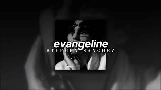 Download lagu Stephen Sanchez, Evangeline | slowed   reverb | mp3