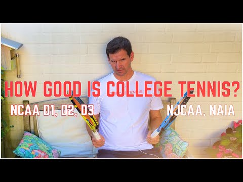 How Good is College Tennis? | Division 1 NCAA Men’s/Women’s Tennis Explained