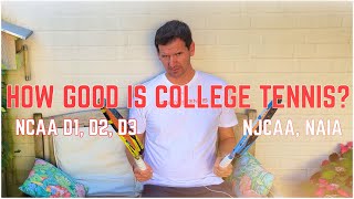 How Good is College Tennis? | Division 1 NCAA Men’s/Women’s Tennis Exp
