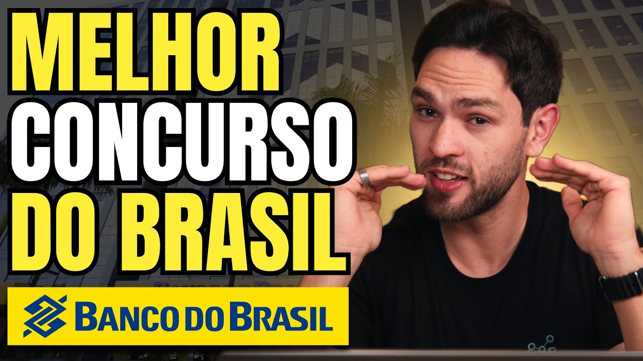 Por que o Concurso do Banco do Brasil é o Melhor Concurso do Brasil? (Em 2025)