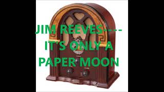 JIM REEVES    IT&#39;S ONLY A PAPER MOON