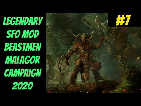 Legendary Malagor SFO Campaign #7 (Beastmen) -- Total War: Warhammer 2