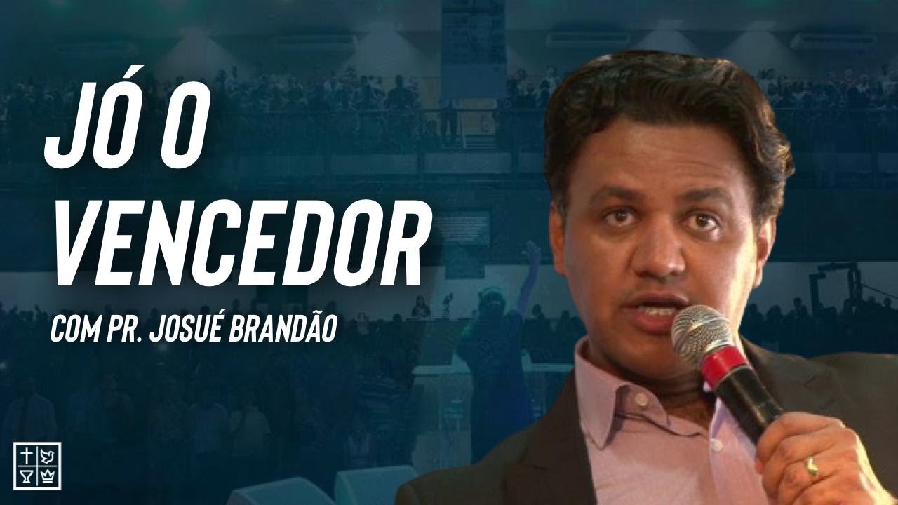Josué  Brandão  // Jó o vencedor
