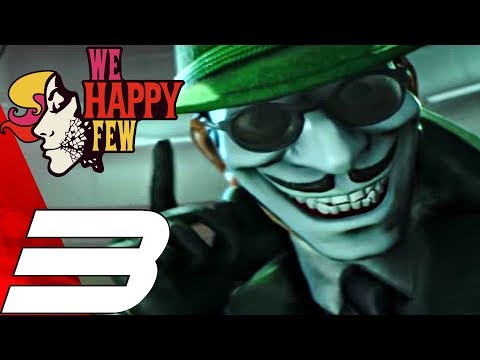 WE HAPPY FEW - Gameplay Walkthrough Part 3 - Band of Brothers (Full Game) Ultra Settings