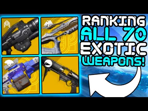 RANKING ALL 70 EXOTIC WEAPONS (Pre-Beyond Light)!!