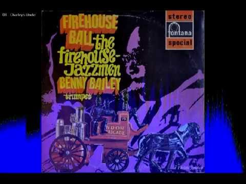 Charley's Uncle - Benny Bailey; Firehouse Ball