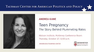 Andrea Kane – Teen Pregnancy: The Story Behind Plummeting Rates