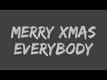 Slade - Merry Xmas Everybody (Lyrics)