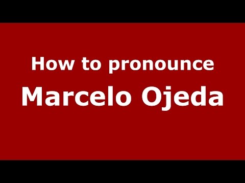 How to pronounce Marcelo Ojeda (Spanish/Argentina) - PronounceNames.com