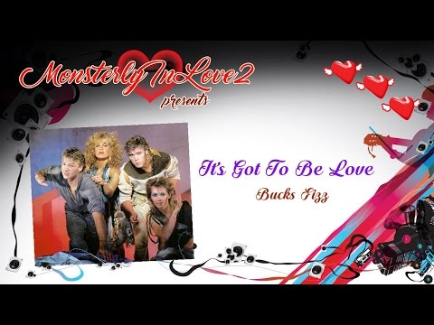 Bucks Fizz - It's Got To Be Love (1981)