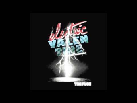 Electric Valentine - The Fuse (HQ official lyric video)