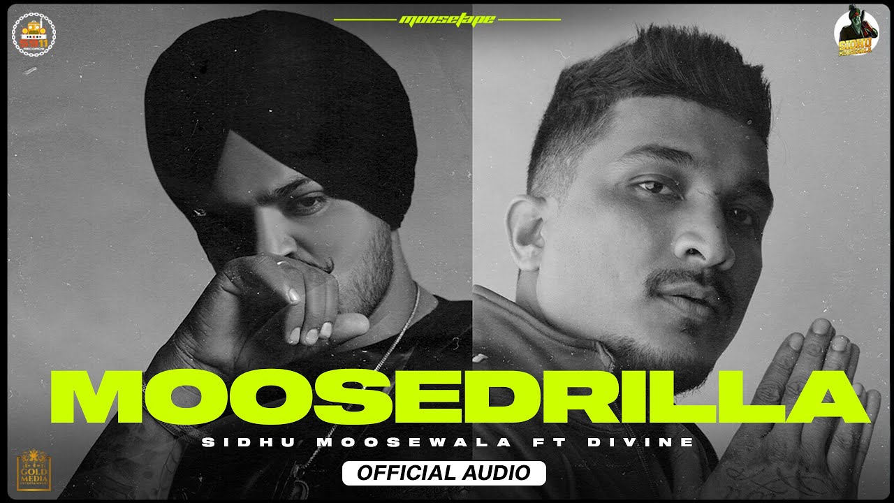 MOOSEDRILLA LYRICS – Sidhu Moose Wala x Divine