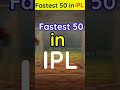 Fastest 50 in IPL #shorts #klrahul #yusufpathan #patcummins #sunilnarine #sureshraina