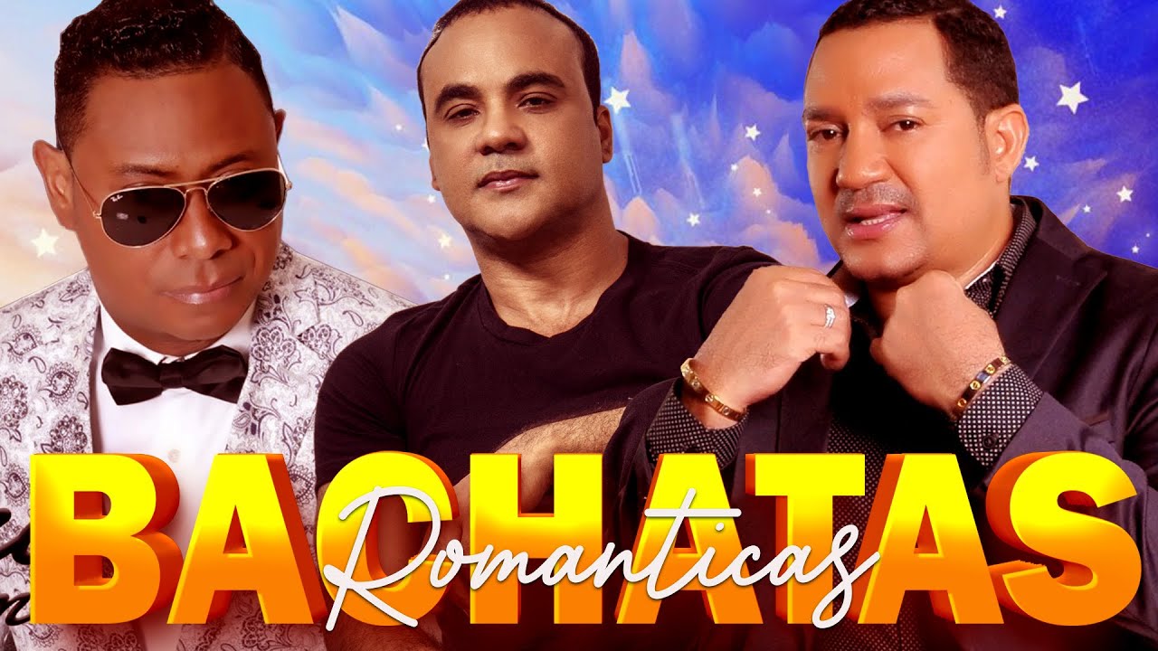 BACHATAS ROMÁNTICAS PARA DEDICAR ❤️ AVENTURA, YOSKAR SARANTE, FRANK REYES, ZACARÍAS FERREIRA Y MÁS