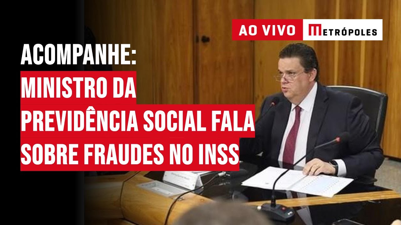 Ao vivo: ministro da Previdência Social fala sobre fraudes no INSS ao Congresso