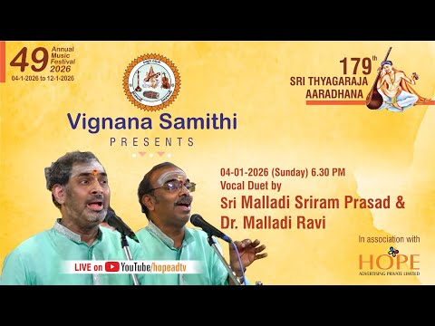 Vignana Samithi Presents 49th Annual Music Festival 26 Day1_Vocal Concert by MalladiBrothers@6:30PM