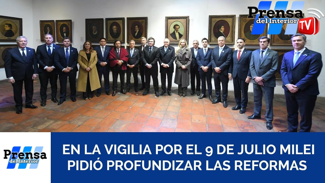 Milei encabezó la vigilia del 9 de Julio y anunció una nueva etapa de reformas con apoyo de gobernadores