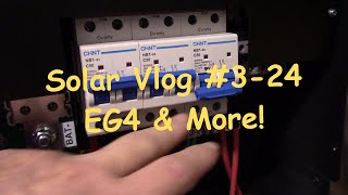 Solar Vlog #3-24 EG4 and More!