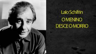 LALO SCHIFRIN - O MENINO DESCE O MORRO