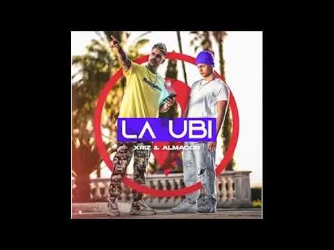 ALMACOR ft XRIS - La UBI (AUDIO OFICIAL)