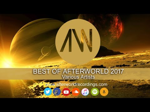 Various Artists - Best Of Afterworld 2017 [ Official Audio Video AWREC1052V]