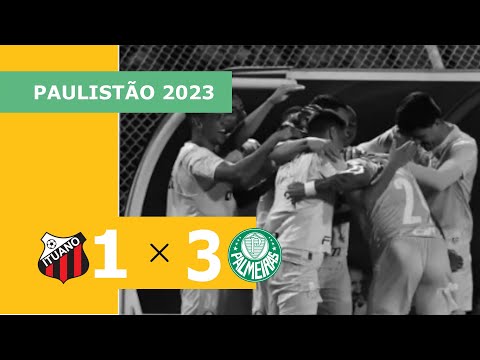 Ituano 1 x 3 Palmeiras - Gols - 25/01 - Campeonato Paulista 2023