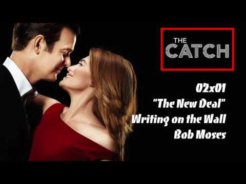 The Catch Soundtrack - "Writing on the Wall" by Bob Moses (2x01)