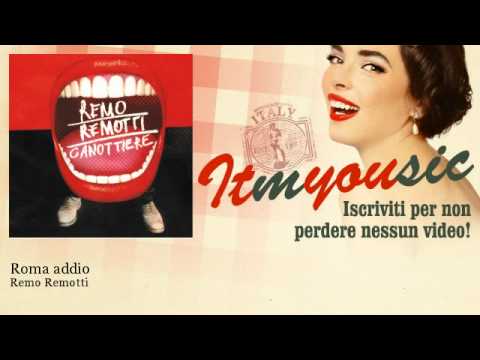 Remo Remotti - Roma addio