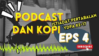 Download lagu Episod Ke-4 Podcast Dan Kopi 'Istiadat Pertabalan KDYMM SPB YDPA Ke-17' mp3