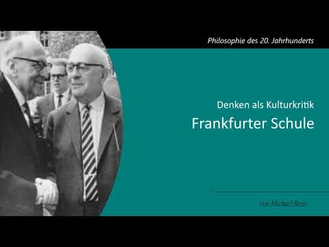 Frankfurter Schule - Denken als Kulturkritik