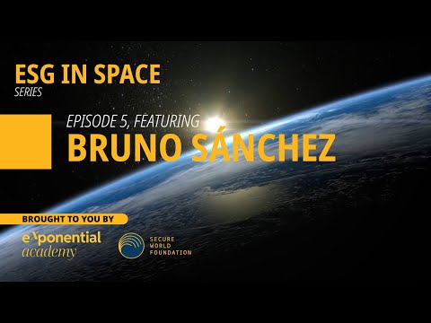 ESG in Space | Bruno Sanchez | Episode 5