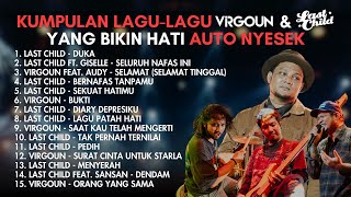 Download lagu KUMPULAN LAGU-LAGU VIRGOUN & LAST CHILD YANG BIKIN HATI AUTO NYESEK mp3