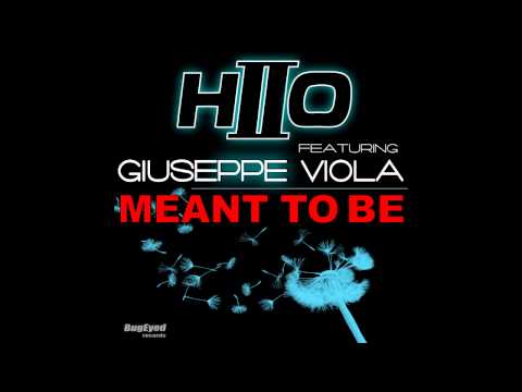 HIIO Feat. Giuseppe Viola - Meant To Be [Electro House]