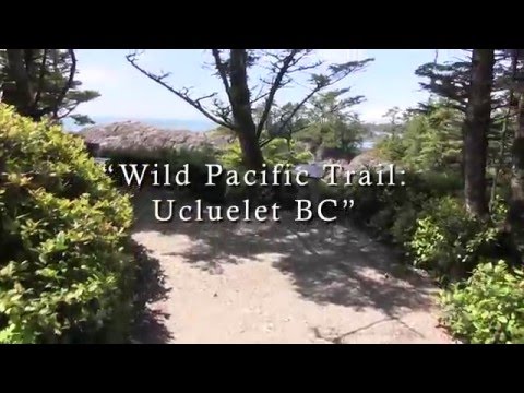 Wild Pacific Trail Ucluelet BC