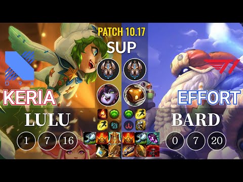 DRX Keria Lulu vs T1 Effort Bard Sup - KR Patch 10.17