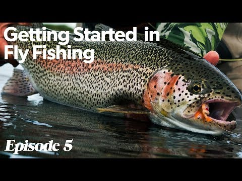 The Simplicity of Fly Fishing | Getting Started In Fly Fishing - Episode 5