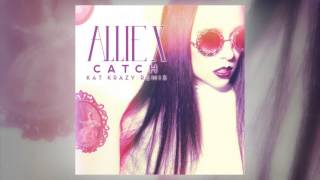 Allie X - Catch (Kat Krazy Remix)
