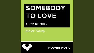 Somebody to Love (Cpr Extended Remix)