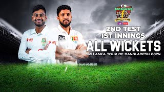 All Wickets | Bangladesh vs Sri Lanka | 2nd Test | 1st Innings