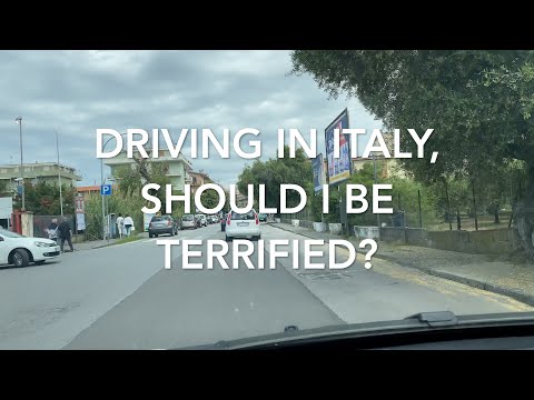 Driving in Italy! Should I Be Terrified?