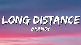 Download lagu Brandy - Long Distance (Lyrics). mp3