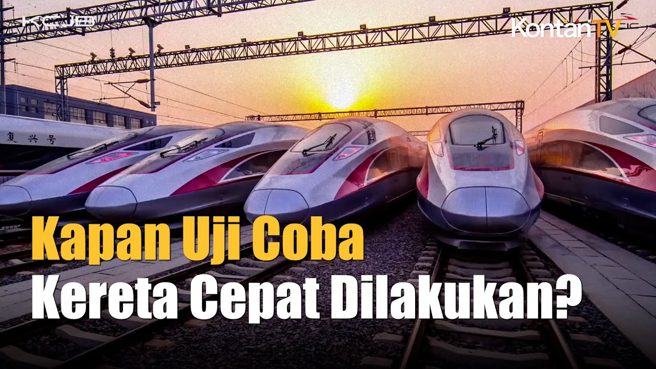 KCIC Akan Melakukan Uji Coba Kereta Cepat Jakarta-Bandung