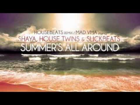 Shaya,HouseTwins & Slick Beats-Summer's All Around (HouseTwins Remix) Mad VMA 2012