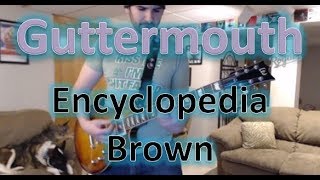 Guttermouth - Encyclopedia Brown (Guitar Tab + Cover)